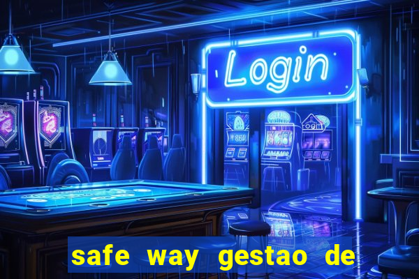 safe way gestao de recursos financeiros